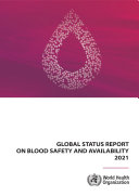 Global status report on blood safety and availability 2021